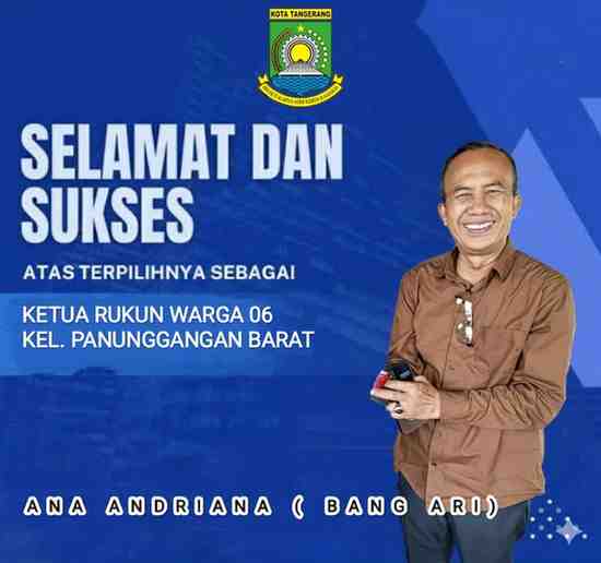 Ana Andriana (Bang Ari) Terpilih Sebagai Ketua RW 06 Kelurahan Panunggangan Barat